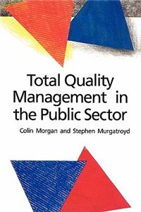 Total Quality Management in the Public Sector