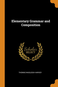 Elementary Grammar and Composition