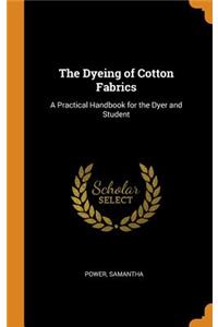 The Dyeing of Cotton Fabrics