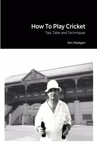 How To Play Cricket