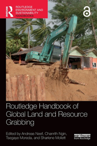Routledge Handbook of Global Land and Resource Grabbing