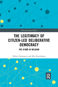 Legitimacy of Citizen-led Deliberative Democracy