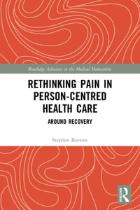 Rethinking Pain in Person-Centred Health Care