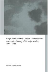 Leigh Hunt and the London Literary Scene