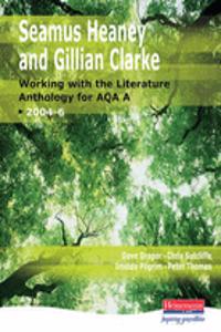 Heaney & Clarke:  Working with the Literature Anthology for AQA