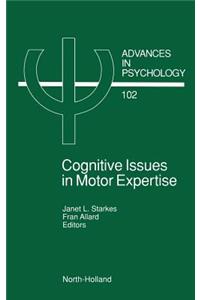 Cognitive Issues in Motor Expertise