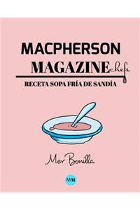 Macpherson Magazine Chef's - Receta Sopa fría de sandía