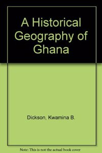 Historical Geography of Ghana