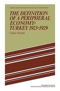 The Definition of a Peripheral Economy: Turkey 1923–1929