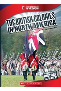 British Colonies in North America (Cornerstones of Freedom: Third Series)