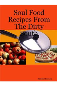 Soul Food Recipes From The Dirty South