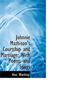 Johnnie Mathison's Courtship and Marriage
