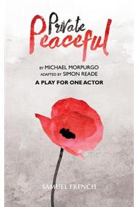 Private Peaceful - A Play For One Actor