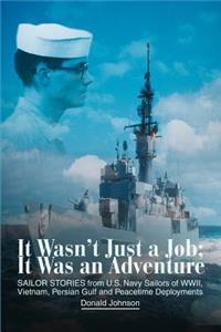 It Wasn't Just a Job; It Was an Adventure