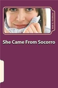 She Came From Socorro