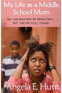 My Life as a Middle School Mom