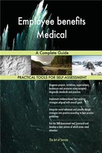 Employee benefits Medical A Complete Guide
