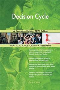 Decision Cycle A Complete Guide - 2020 Edition