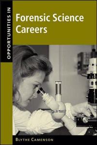 Opportunities in Forensic Science Careers