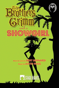 The Brothers Grimm and a Showgirl