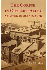 Corpse in Cuyler's Alley