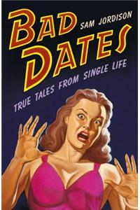 Bad Dates