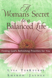 Woman's Secret to a Balanced Life