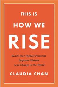 This Is How We Rise