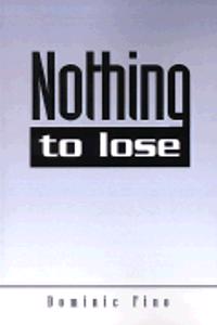 Nothing to Lose