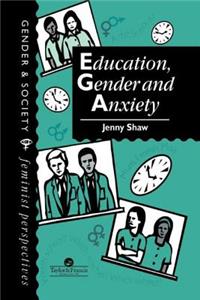 Education, Gender and Anxiety