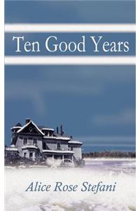 Ten Good Years