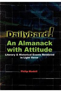 Dailybard! An Almanack with Attitude