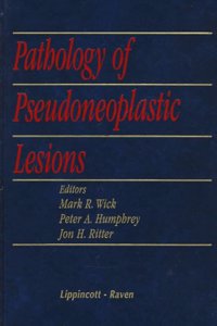 Pathology of Pseudoneoplastic Lesions