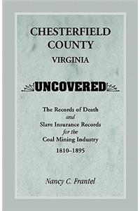Chesterfield County, Virginia Uncovered