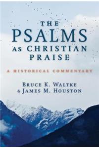 Psalms as Christian Praise