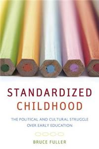 Standardized Childhood
