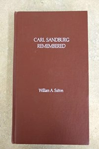 CARL SANDBURG REMEMBERED