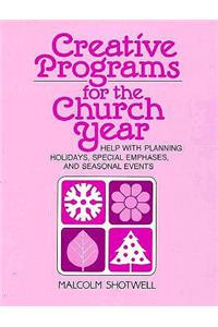 Creative Programs for the Church Year