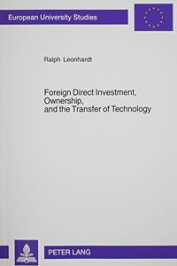 Foreign Direct Investment, Ownership, and the Transfer of Technology