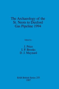 Archaeology of the St. Neots to Duxford Gas Pipeline 1994