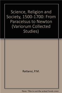 Science, Religion and Society, 1500-1700