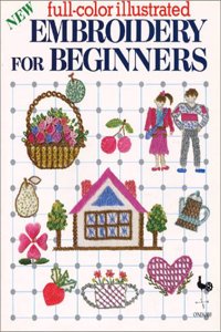 Full Colour Illustrated Embroider For Beginners