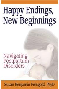 Happy Endings, New Beginnings: Navigating Postpartum Disorders