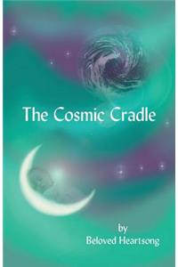 Cosmic Cradle