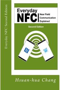 Everyday Nfc Second Edition: Near Field Communication Explained
