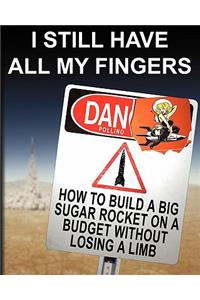 I Still Have All My Fingers