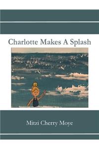 Charlotte Makes A Splash