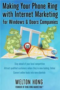 Making Your Phone Ring with Internet Marketing for Windows & Doors Companies