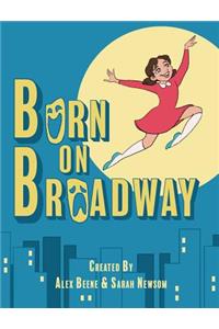 Born on Broadway