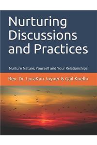 Nurturing Discussions and Practices